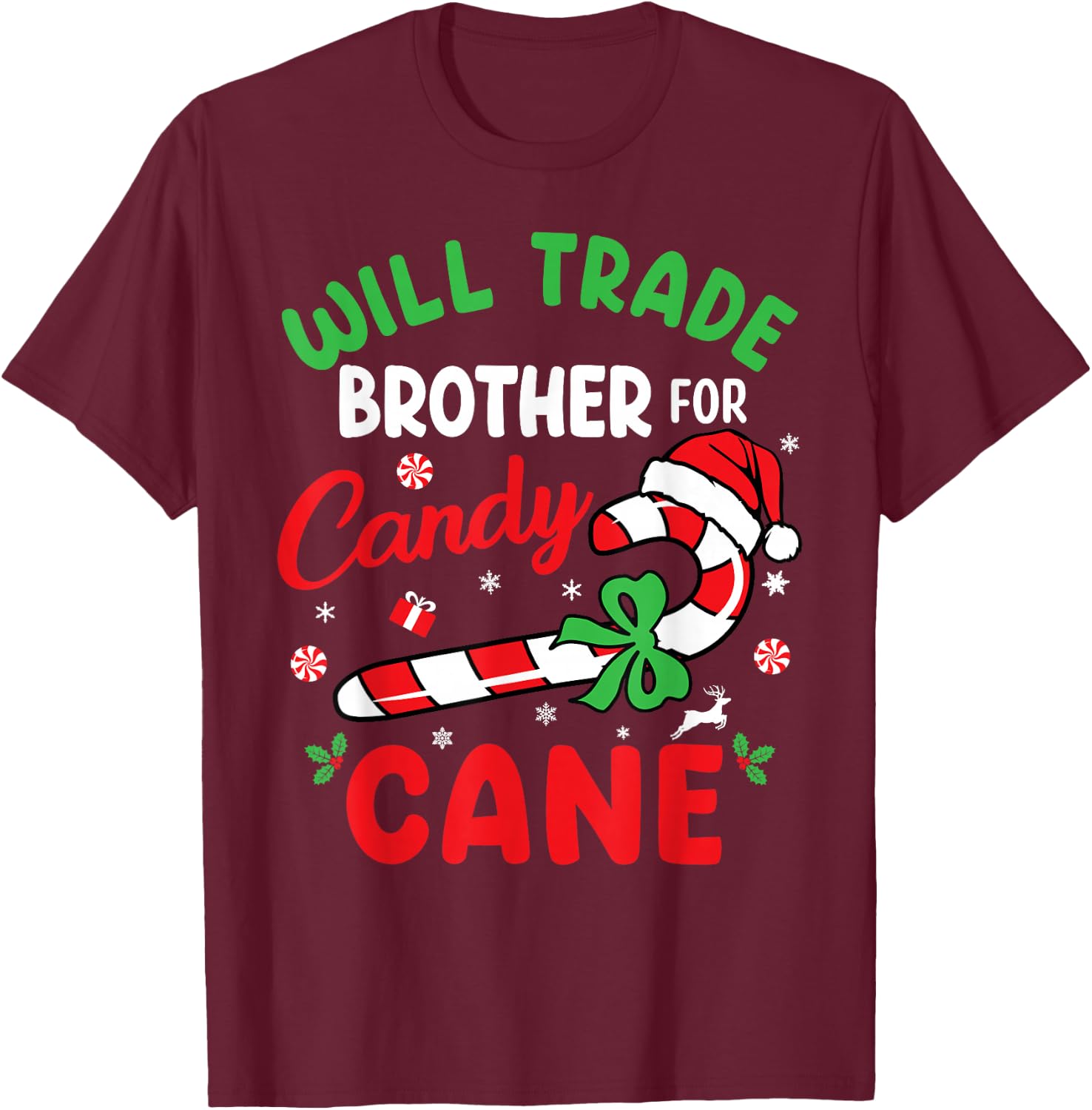 Christmas Will Trade Brother For Candy Cane Family Kids T-Shirt - T-Shirt | Maroon
