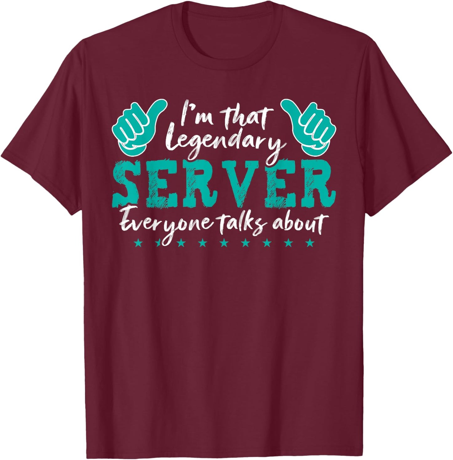 Legendary Server Funny Quote T-Shirt - T-Shirt | Maroon