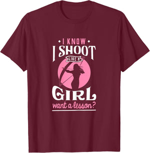 Shoot Like a Girl Want a Lesson? - Archery & Hunting T-Shirt - T-Shirt | Maroon