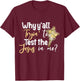 Why Y’all Tryin’ To Test The Jesus In Me T-Shirt - T-Shirt | Maroon
