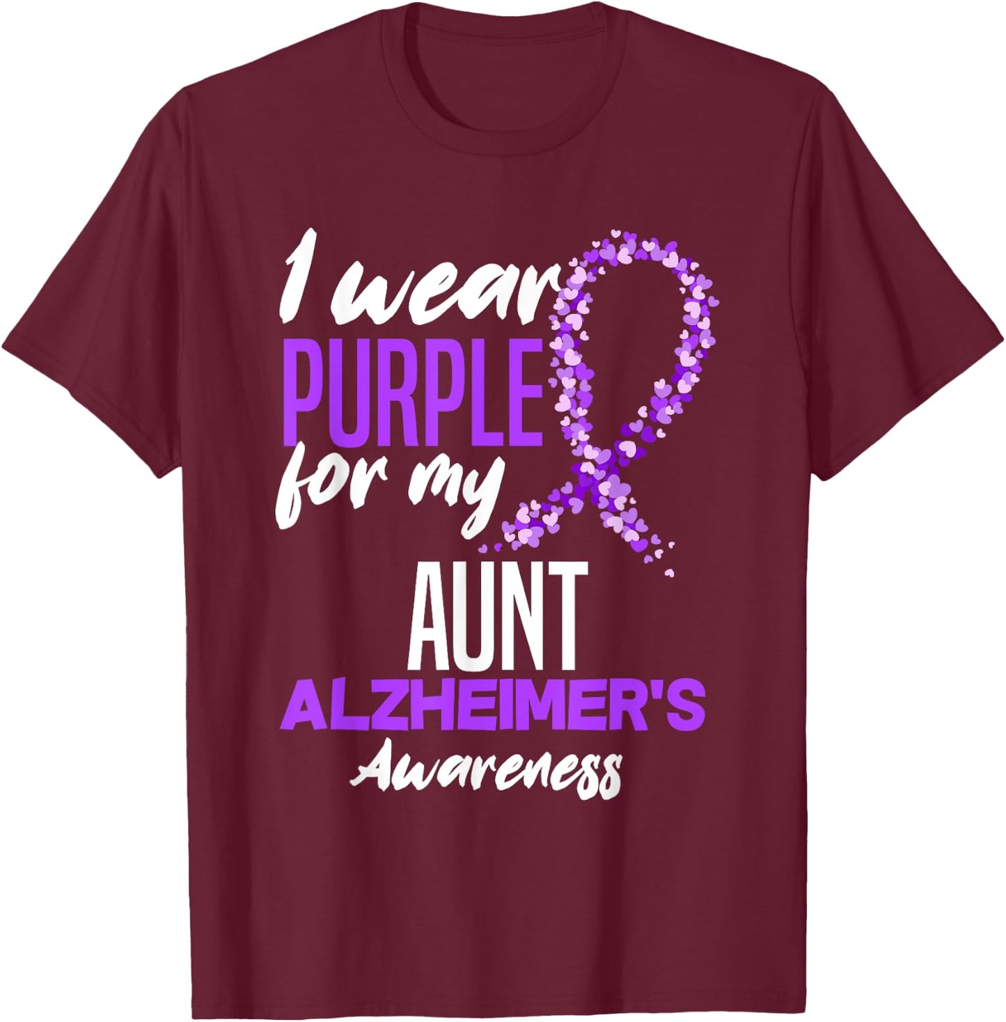 I Wear Purple For My Aunt Dementia Alzheimer's Awareness T-Shirt - T-Shirt | Maroon