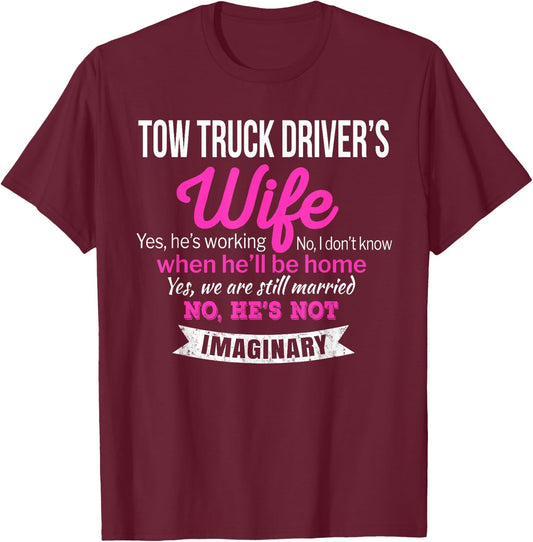 Tow Truck Driver's Wife Gift Funny T-Shirt - T-Shirt | Maroon