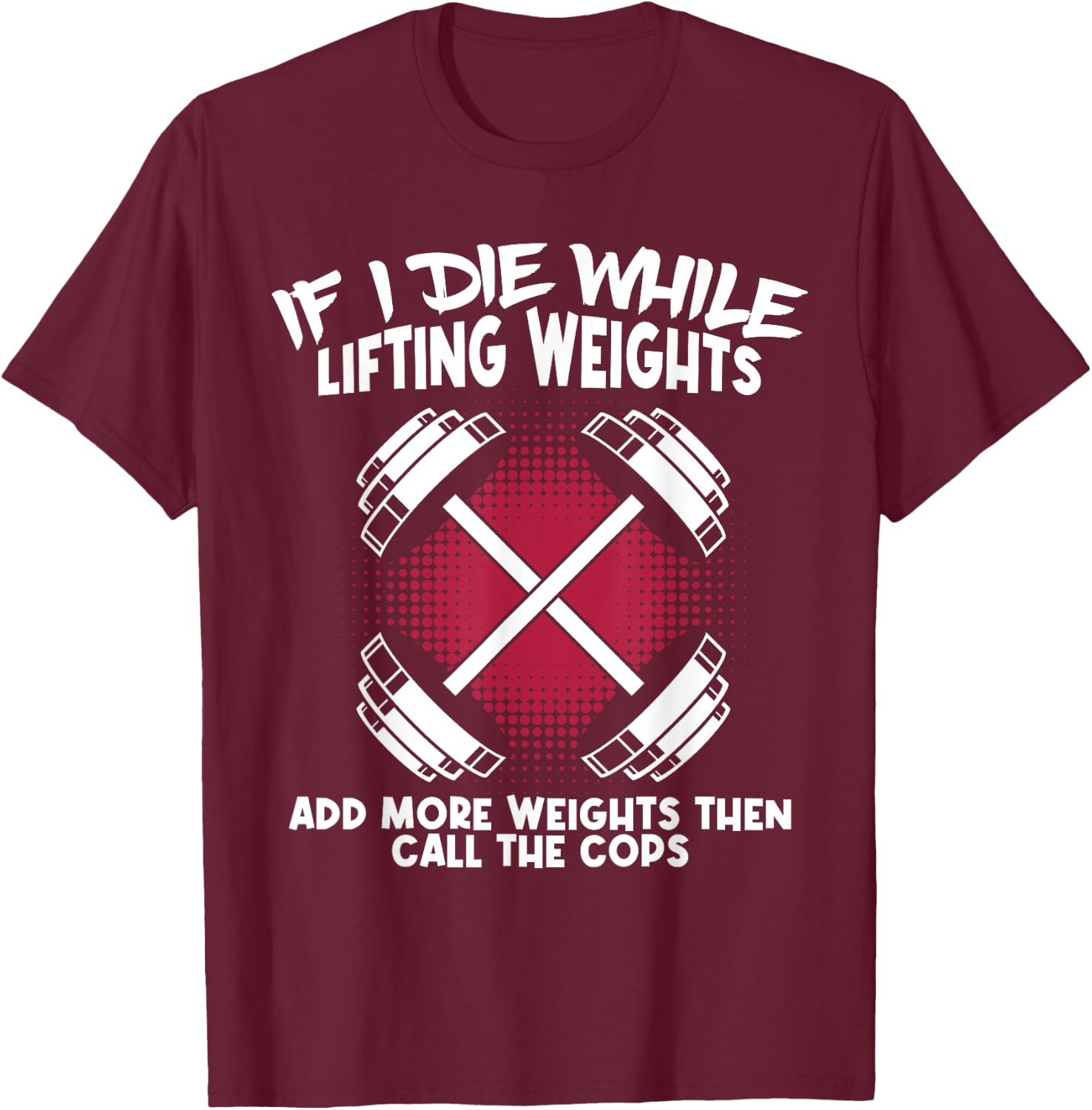 Shhh I'm Doing Math Weight Lifting Gym Lover Motivation T-Shirt - T-Shirt | Maroon