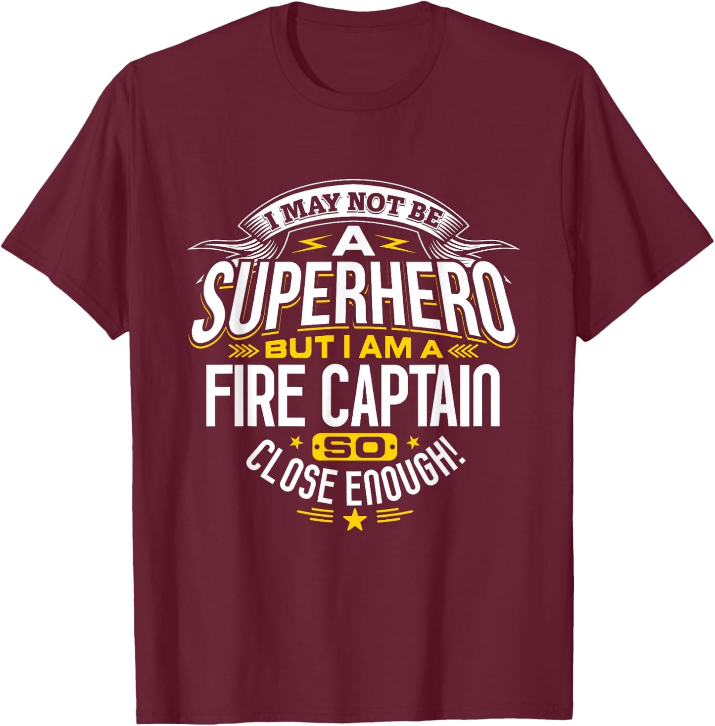 Fire Captain T Shirt Gift Superhero Fireman T-Shirt - T-Shirt | Maroon