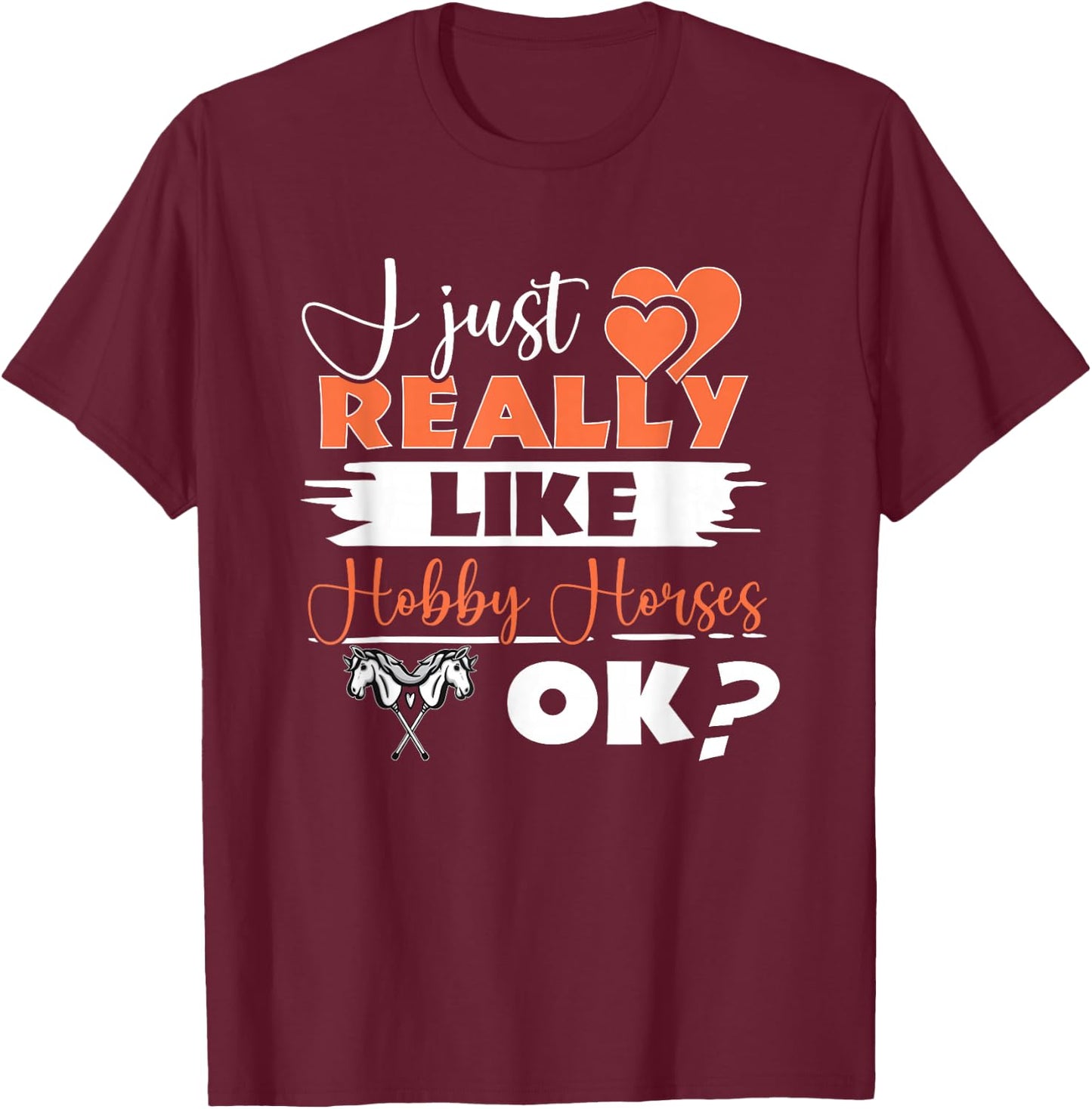 Hobby Horsing Stick Horse Riding Horse Rider Hobby Horse T-Shirt - T-Shirt | Maroon