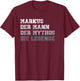 Herren Markus der Mann der Mythos die Legende T-Shirt - T-Shirt | Maroon