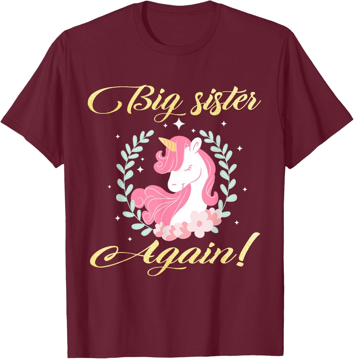 Big Sister Again Unicorn T-Shirt - T-Shirt | Maroon