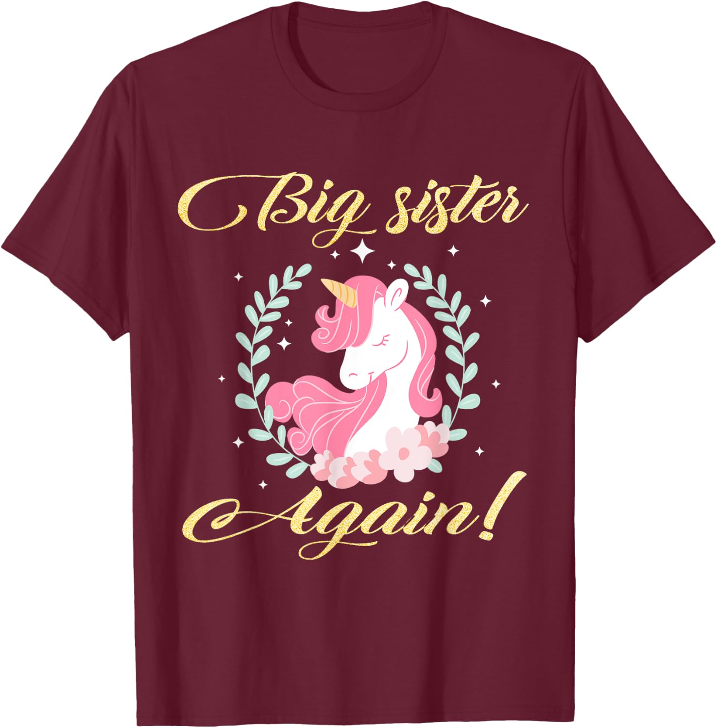 Big Sister Again Unicorn T-Shirt - T-Shirt | Maroon