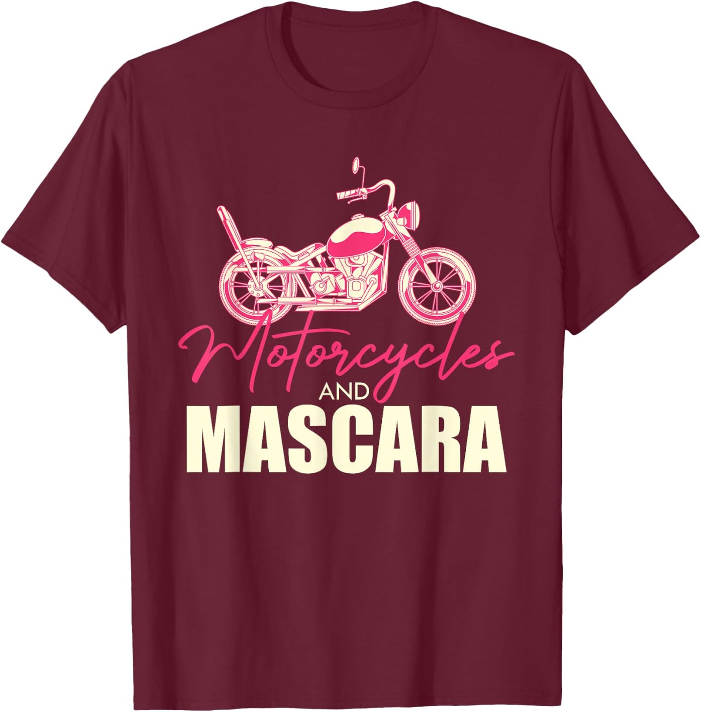 Motorcyclists Women Make Up Hobby Biker Motorcycle T-Shirt - T-Shirt | Maroon