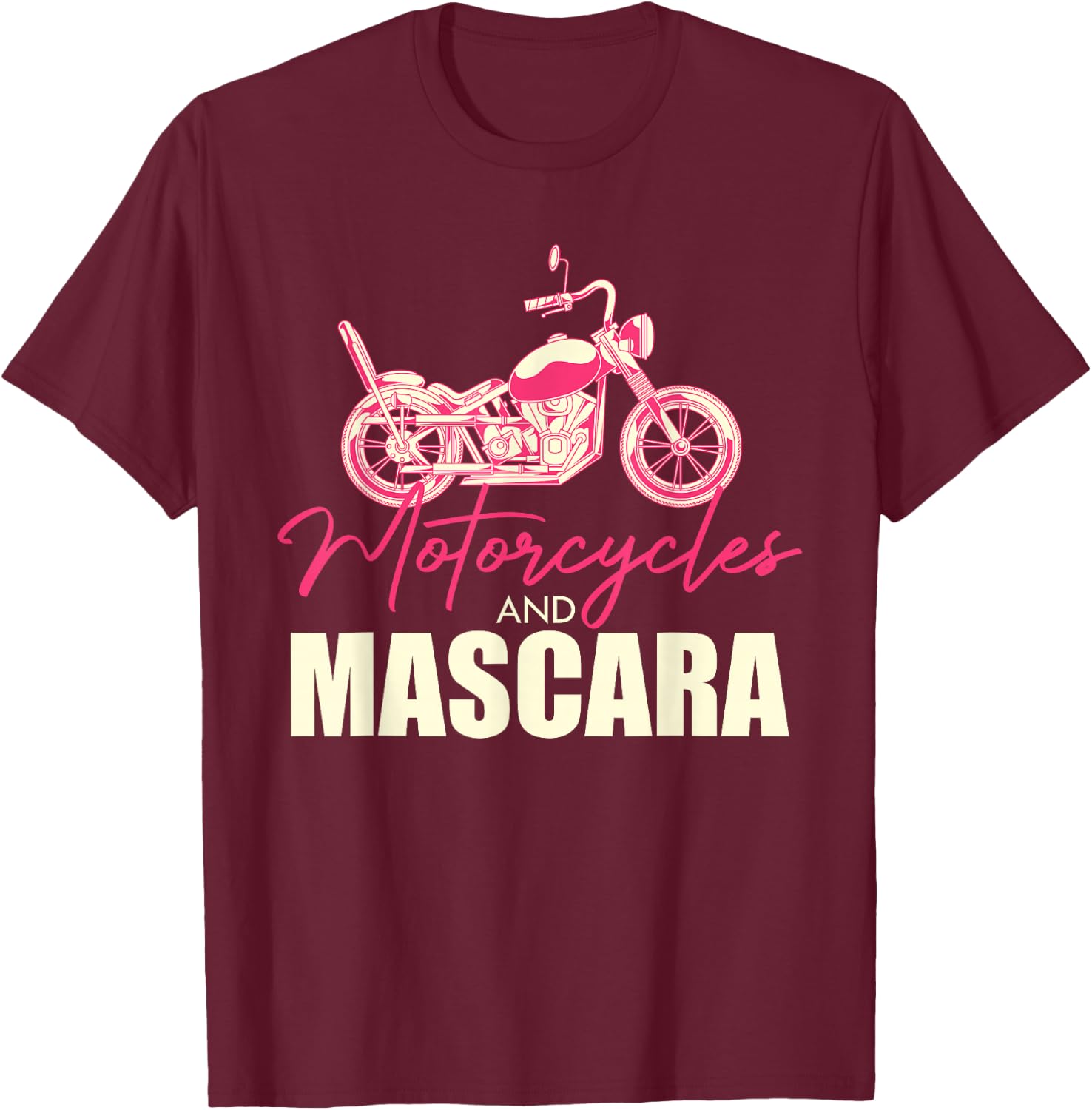 Motorcyclists Women Make Up Hobby Biker Motorcycle T-Shirt - T-Shirt | Maroon
