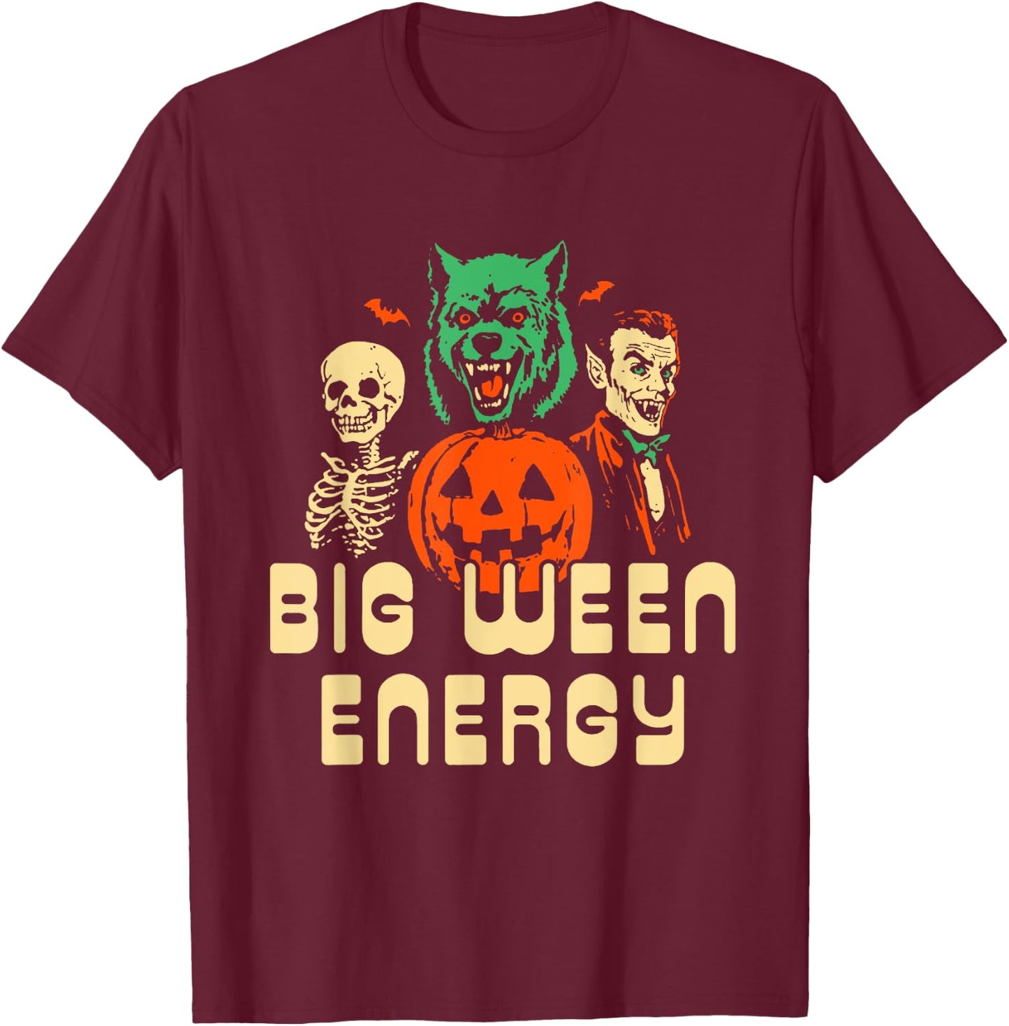 Funny Halloween Big Ween Energy , Women T-Shirt - T-Shirt | Maroon