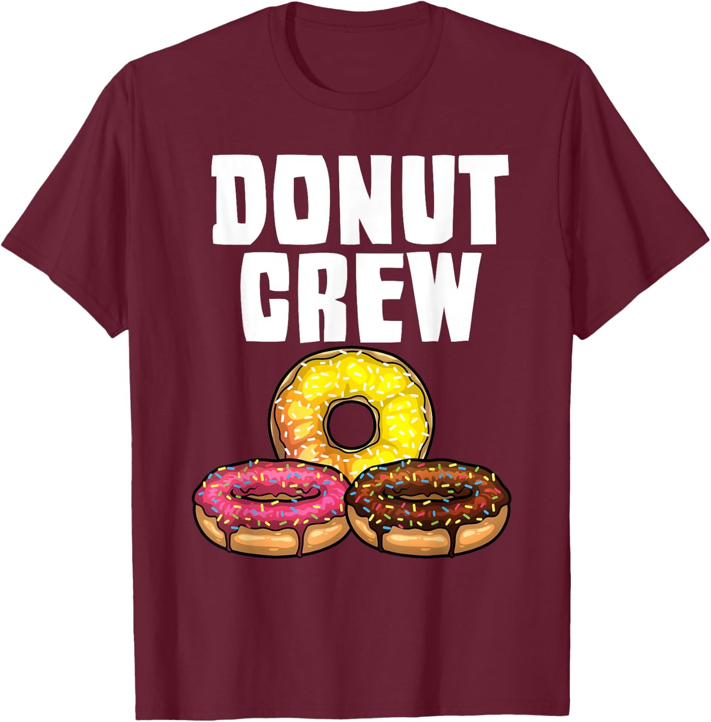Funny Donut Women Doughnut Sprinkles Donut Lover T-Shirt - T-Shirt | Maroon