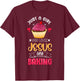 Baker Just A Girl Who Loves Jesus and Baking Lover Christian T-Shirt - T-Shirt | Maroon