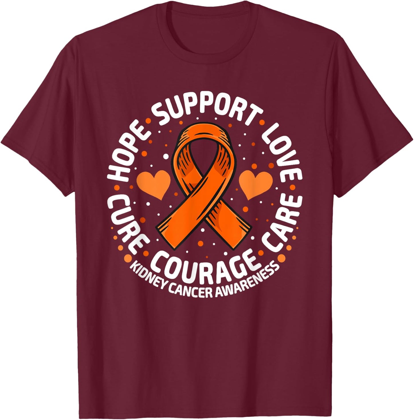 Kidney Cancer Support Family Kidney Cancer Awareness T-Shirt - T-Shirt | Maroon