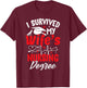 I Survived My Wife's Nursing Degree Graduation Graduate T-Shirt - T-Shirt | Maroon