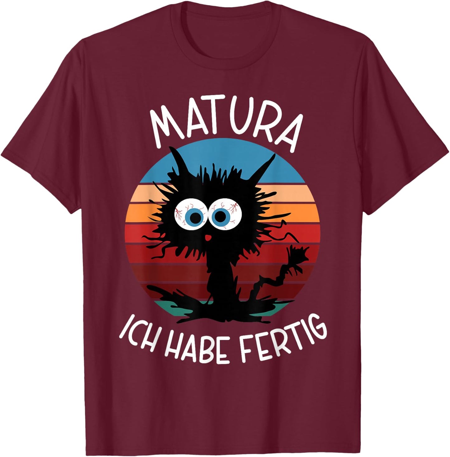 Matura Geschafft 2026 Bäm Matura Ich Habe Fertig T-Shirt - T-Shirt | Maroon
