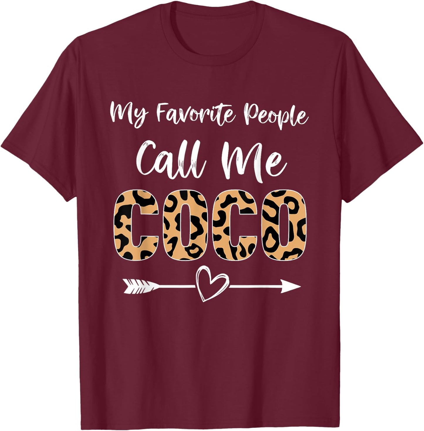 Coco Cute Leopard Print My Favorite People Call Me Coco T-Shirt - T-Shirt | Maroon