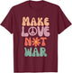 Make Love Not War Hippie 70s Peace Daisy Funny , black T-Shirt - T-Shirt | Maroon
