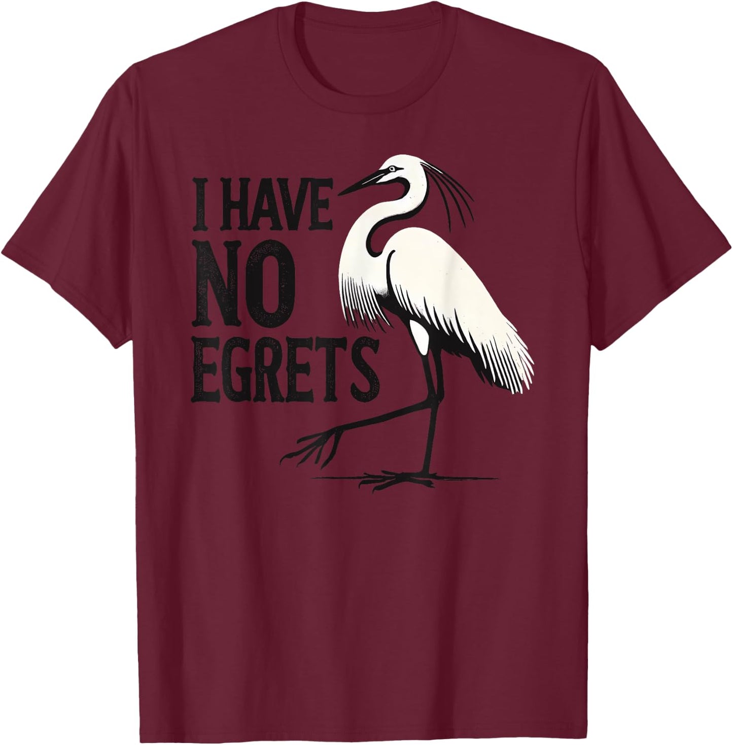 I Just Can't Co. Funny I Have No Egrets Regret Grey Cotton Blend Polyester 100% Casual Adult T-Shirt - T-Shirt | Maroon