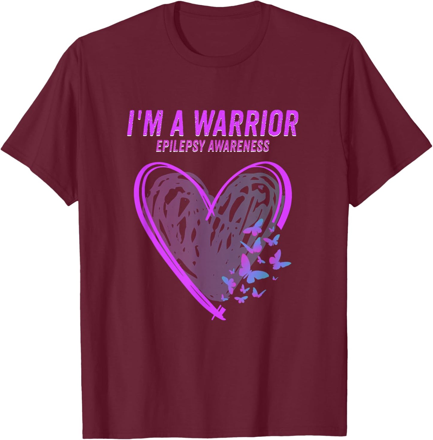 Epilepsy Awareness I'm A Warrior Heart Butterfly T-Shirt - T-Shirt | Maroon