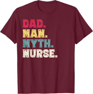 Dad Man Myth Nurse Vintage Dad Nurse T-Shirt - T-Shirt | Maroon