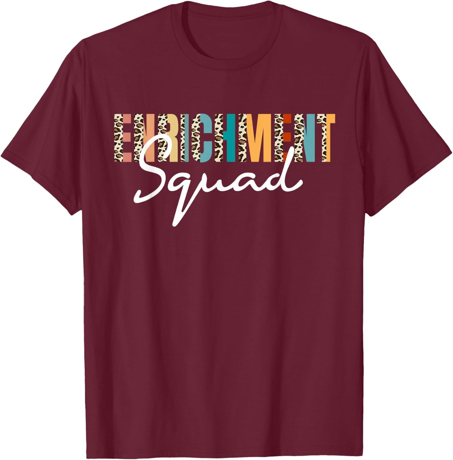 Enrichment Squad Leopard Pattern Recreation Specialist T-Shirt - T-Shirt | Maroon