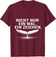 Nicht Nur EIN Wal EIN Zeichen Timmy Hope Buckelwal T-Shirt - T-Shirt | Maroon