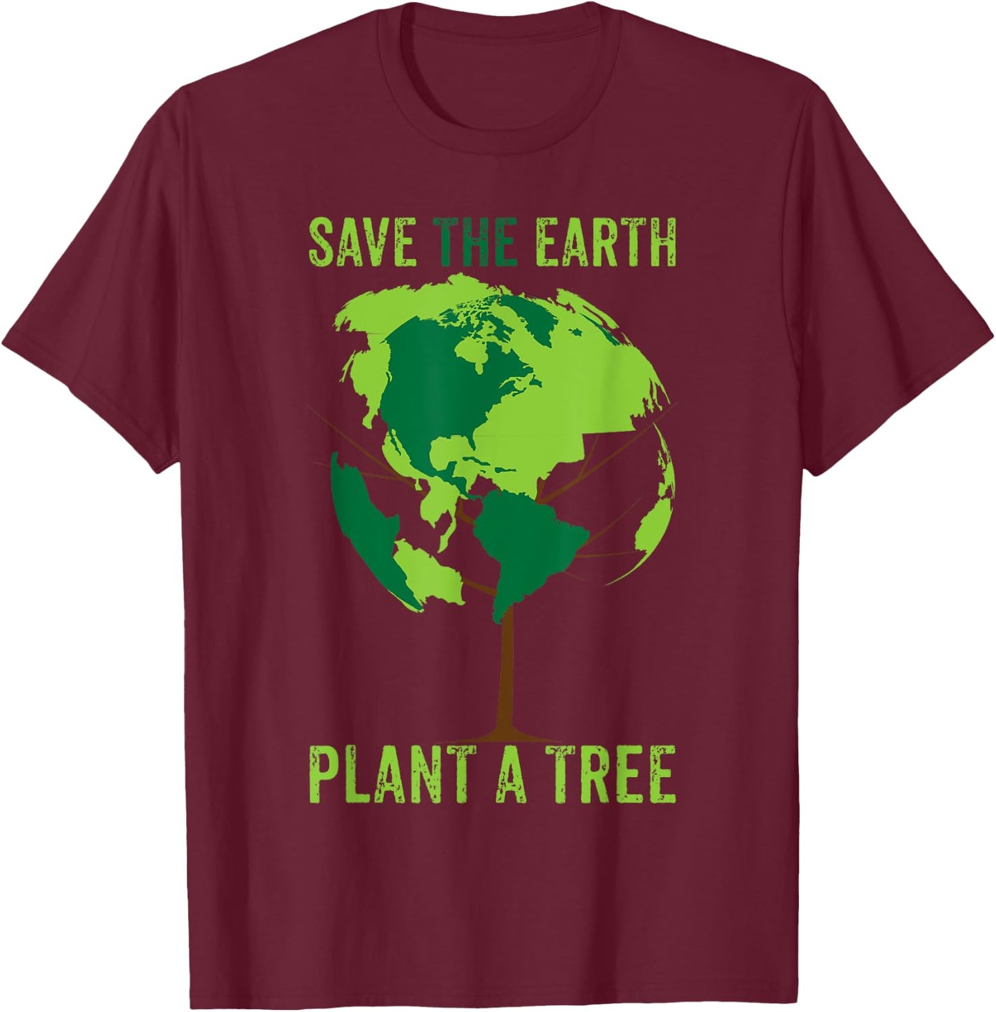 Save The Earth, Plant A Tree T Shirt Environment, World T-Shirt - T-Shirt | Maroon