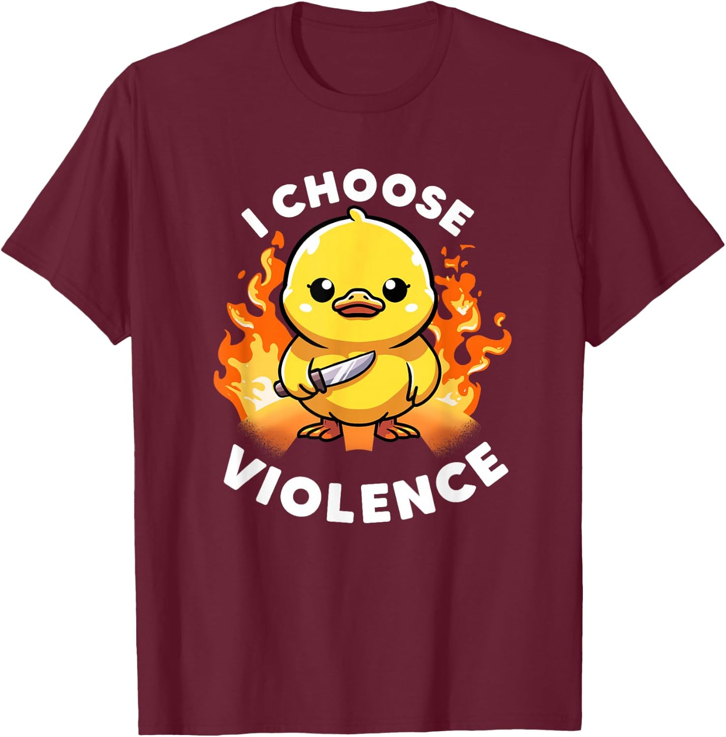 I Choose Violence Today Duck Irony And Sarcasm Funny Duck T-Shirt - T-Shirt | Maroon