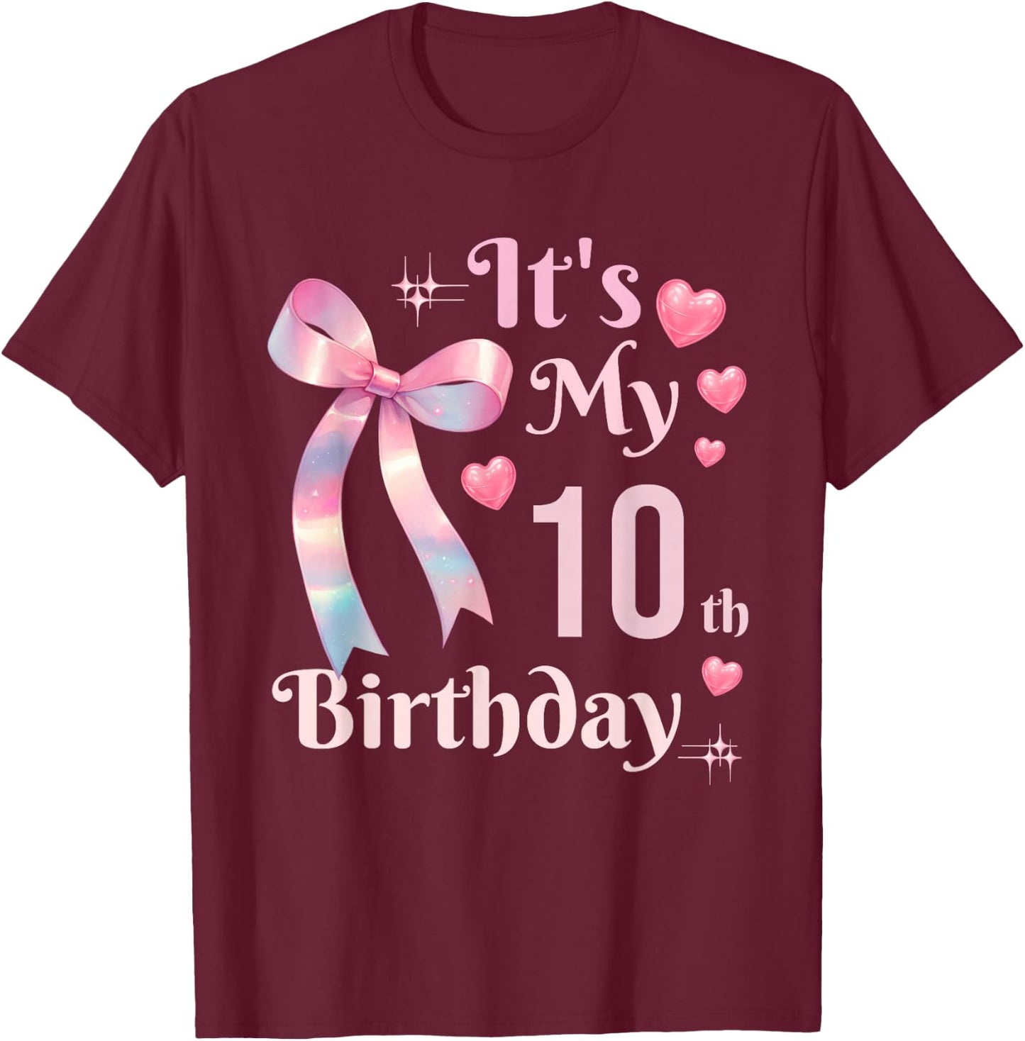 It's My 10th Birthday Coquette Bow 10 Year Old Birthday Girl T-Shirt - T-Shirt | Maroon
