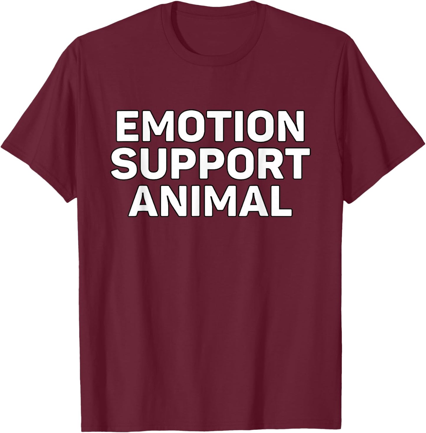 Emotion Support Animal T-Shirt - T-Shirt | Maroon
