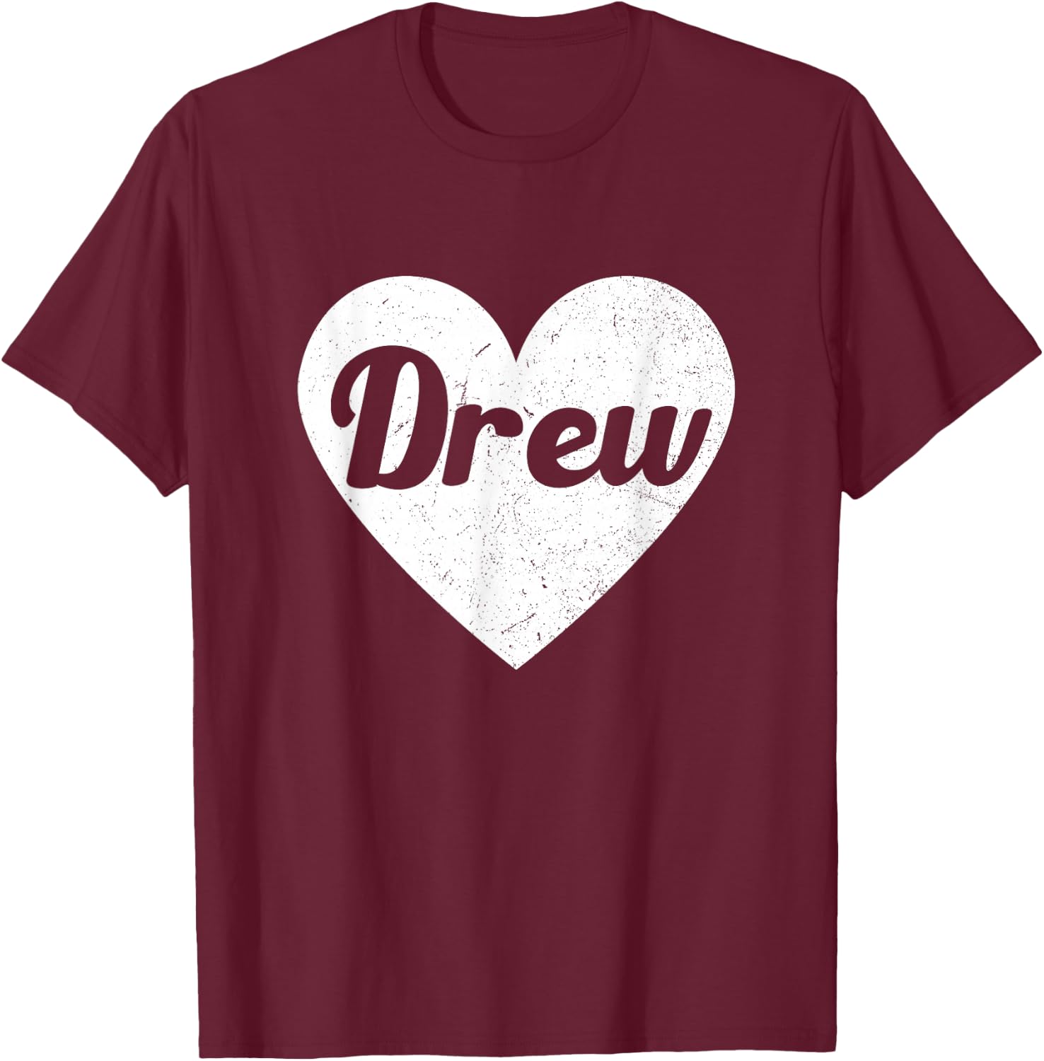 I Heart Drew - First Names And Hearts, I Love Drew T-Shirt - T-Shirt | Maroon