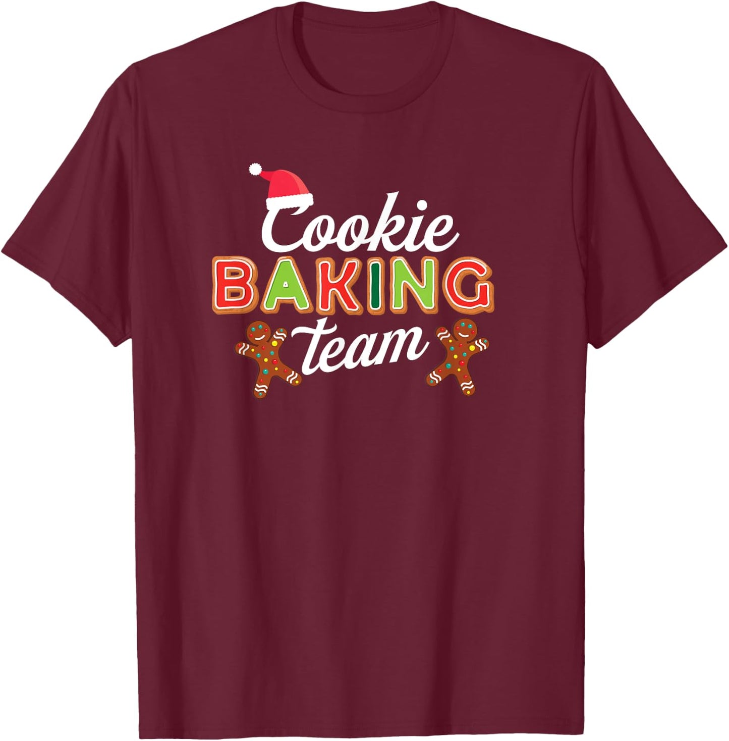 Cute Cookie Baking Team Holiday Bake Cooks Fun Cooking Crew T-Shirt - T-Shirt | Maroon