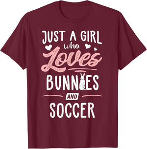 Just A Girl Who Loves Bunnies And Soccer Gift Women T-Shirt - T-Shirt | Maroon