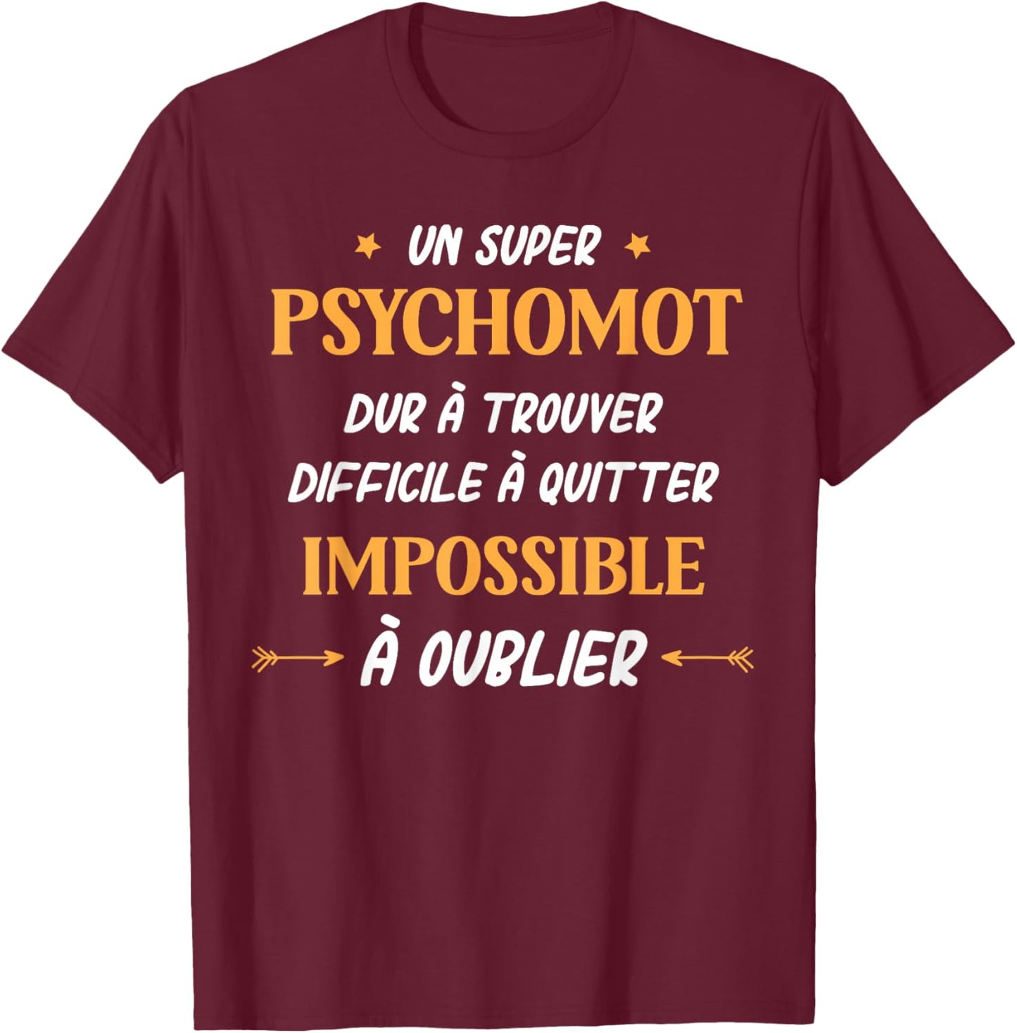 Humour Psychomot Homme Original Super Psychomotricien T-Shirt - T-Shirt | Maroon