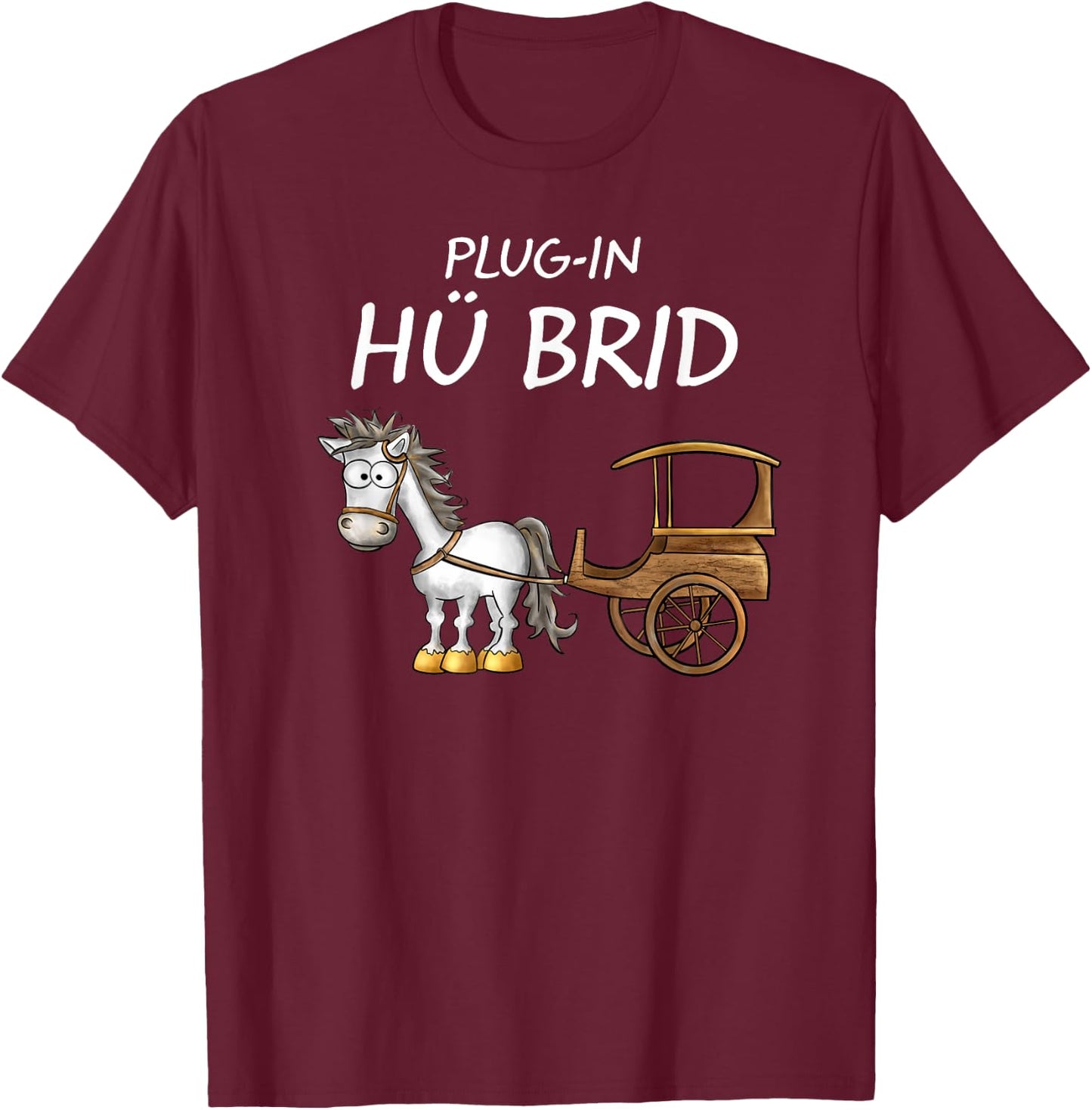 Funny Hybrid Plug-in Car Horse Word Game HÜ BRID , black T-Shirt - T-Shirt | Maroon