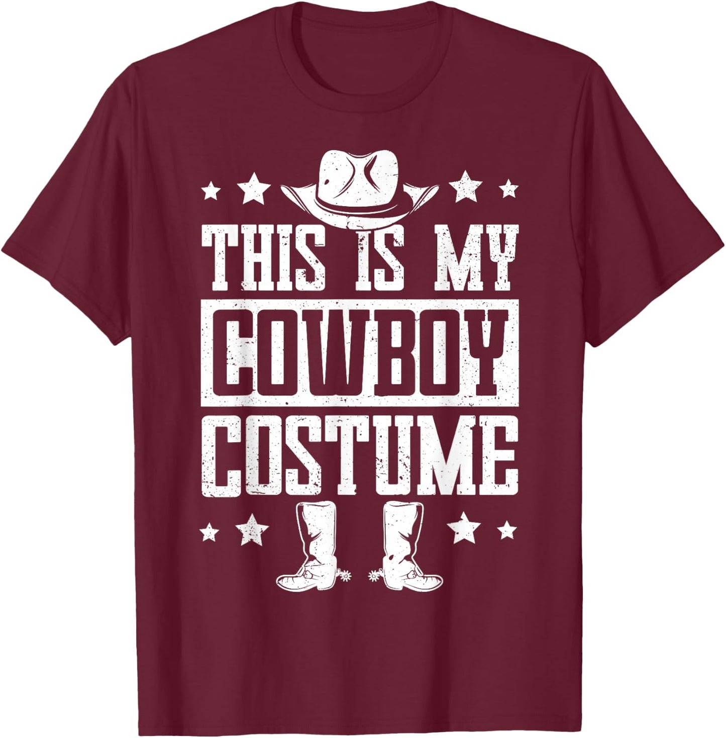 This is My Cowboy Costume Funny Lazy Country Western T-Shirt - T-Shirt | Maroon