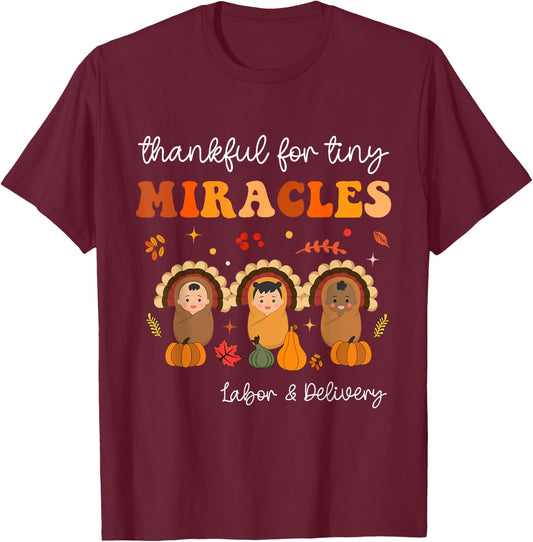 Thankful For Tiny Miracles Nurse Thanksgiving Thanksgiving - Women's Black Small Classic Fit Short Sleeve Cotton Polyester Thanksgiving Theme Letter Print T-Shirt - T-Shirt | Maroon