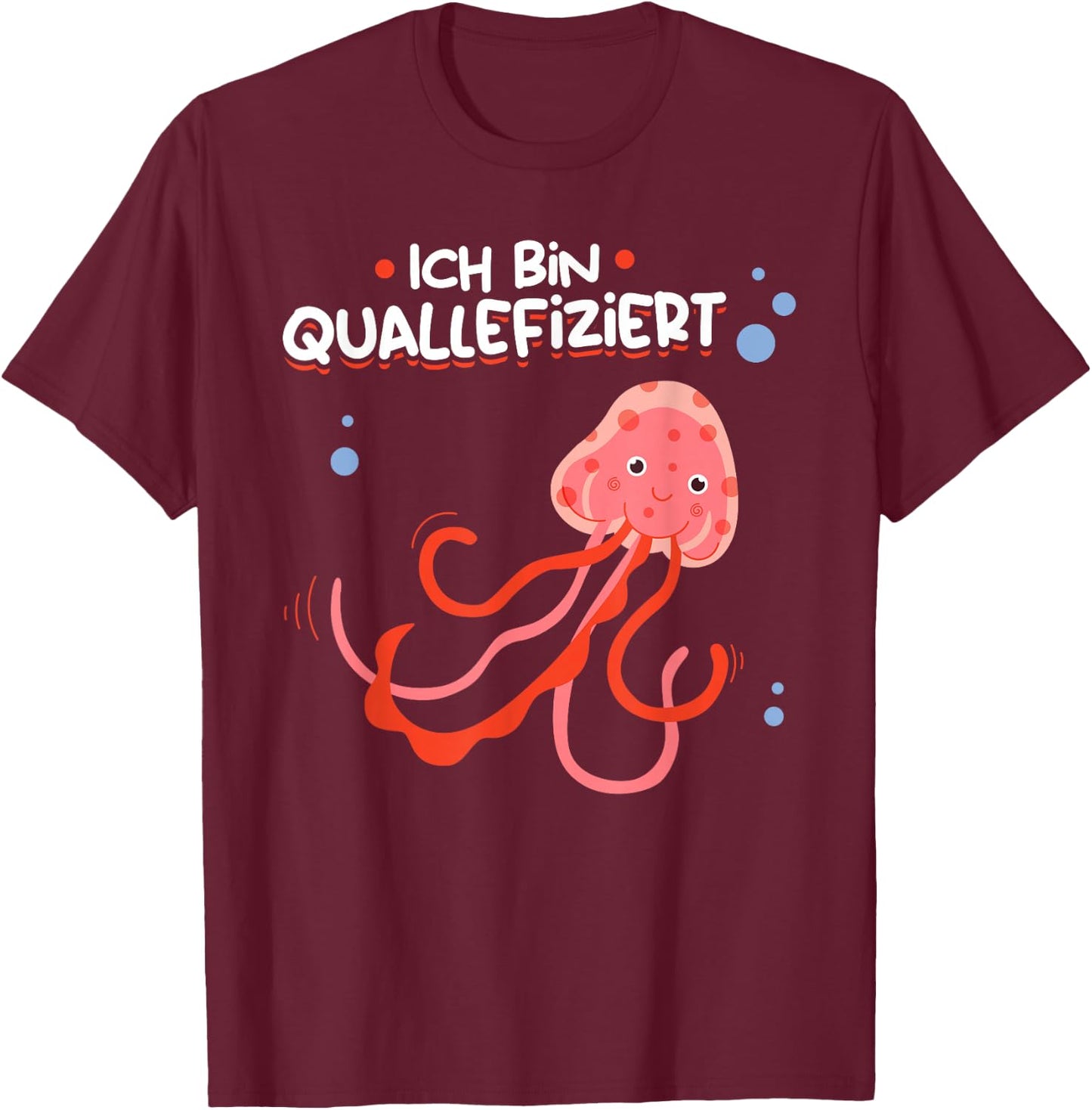"Ich bin Quallefiziert" Jellyfish Lovers Jellyfish , black, s T-Shirt - T-Shirt | Maroon