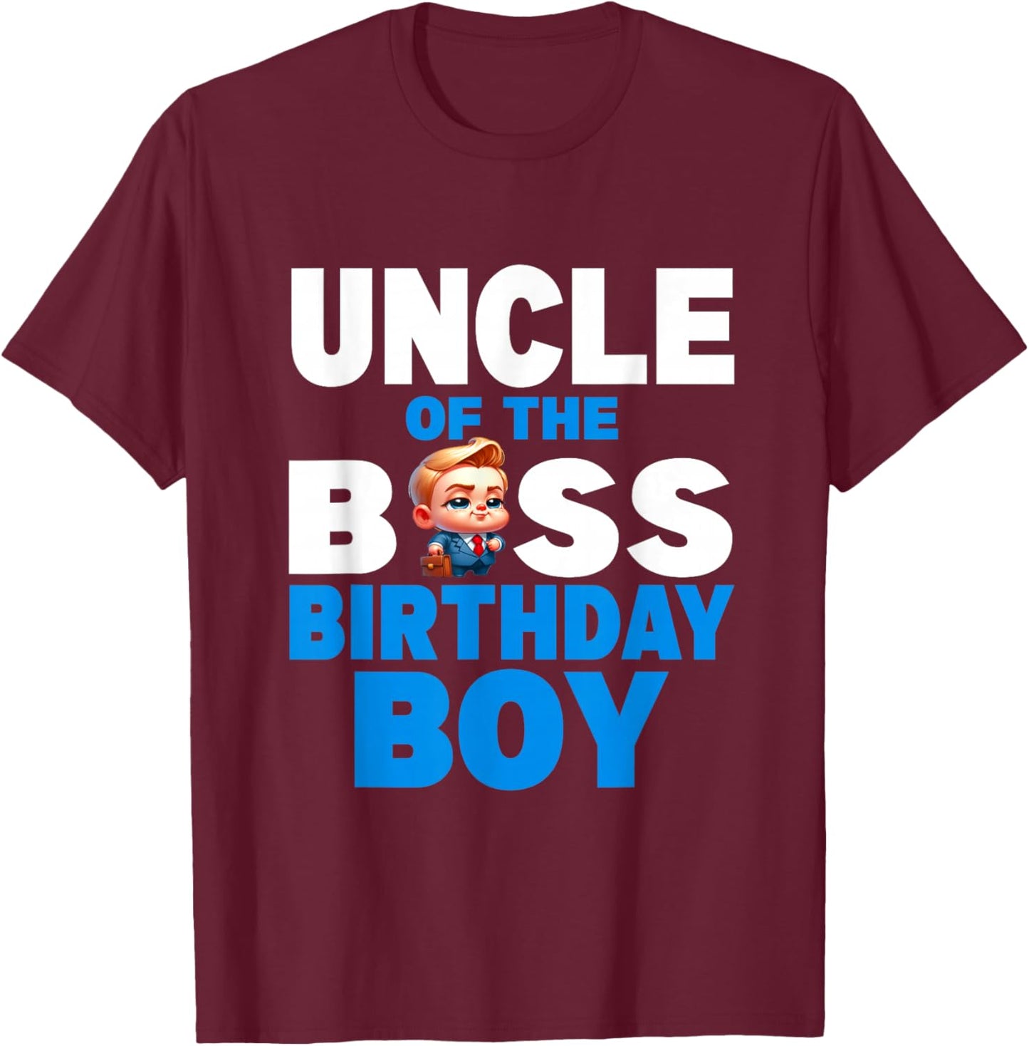 Cute Uncle Of The Boss Birthday Boy Baby Family Matching T-Shirt - T-Shirt | Maroon