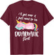 I'll Get Over It I Just Need To Be Dramatic First - Unicorn T-Shirt - T-Shirt | Maroon