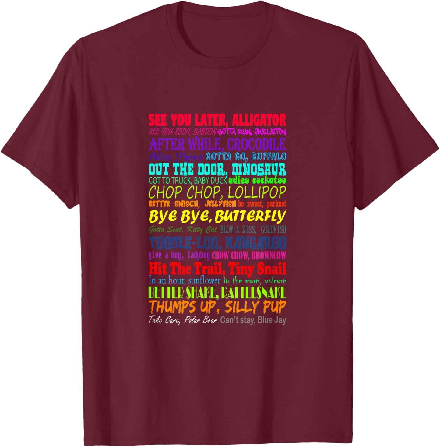 See You Later Alligator T-Shirt - T-Shirt | Maroon