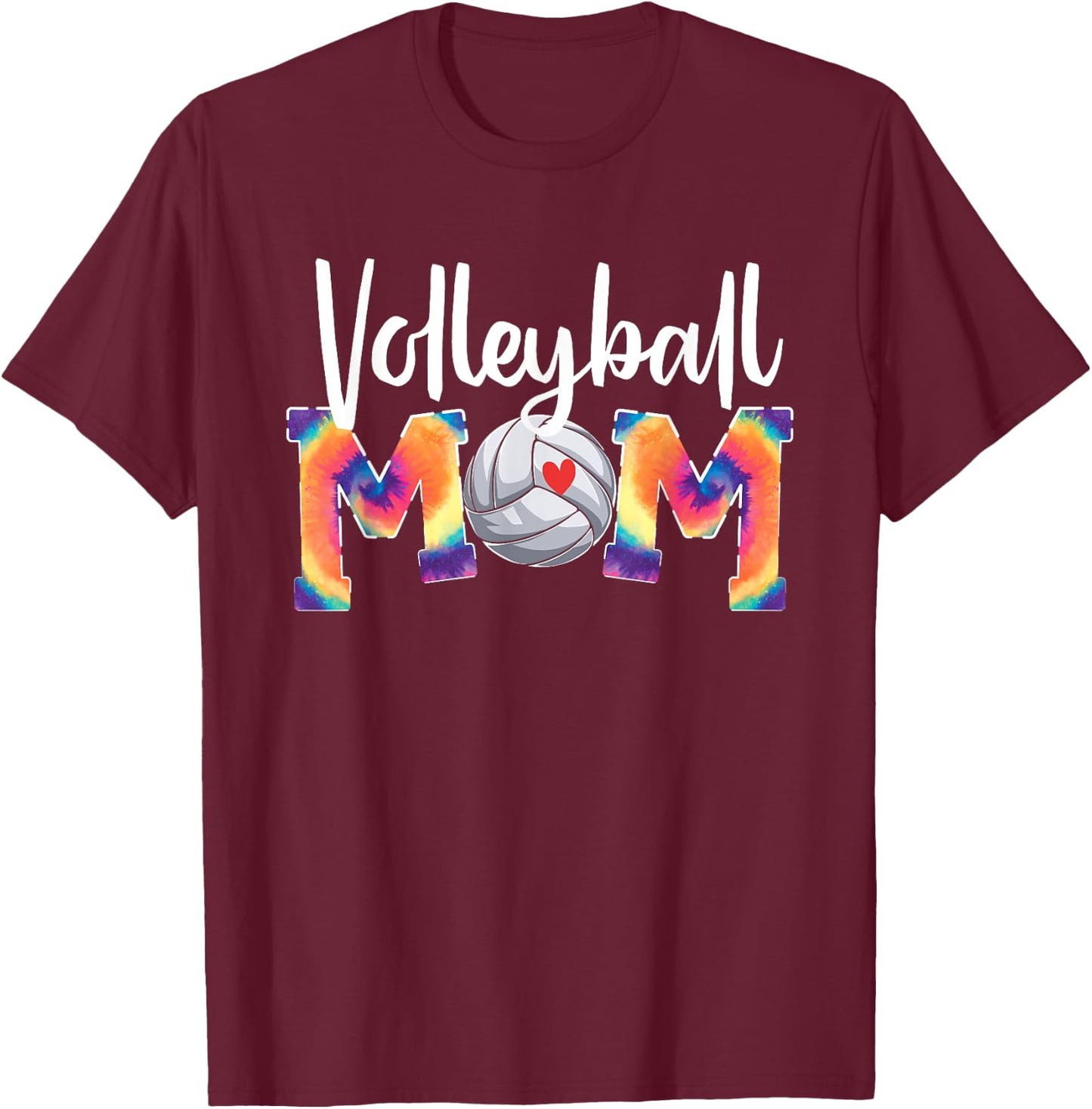 Volleyball Mom Tie-Dye Funny Volleyball Love T-Shirt - T-Shirt | Maroon