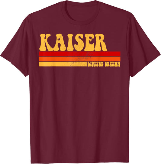 KAISER Name Personalized Idea Men Retro Vintage KAISER T-Shirt - T-Shirt | Maroon