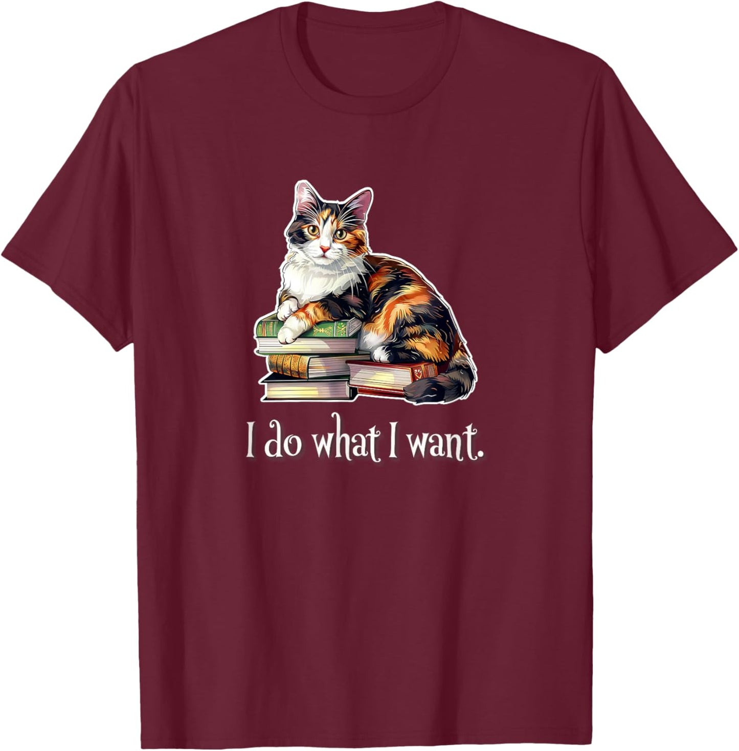 I Do What I Want Calico Cat Lover Women Girls Kids T-Shirt - T-Shirt | Maroon