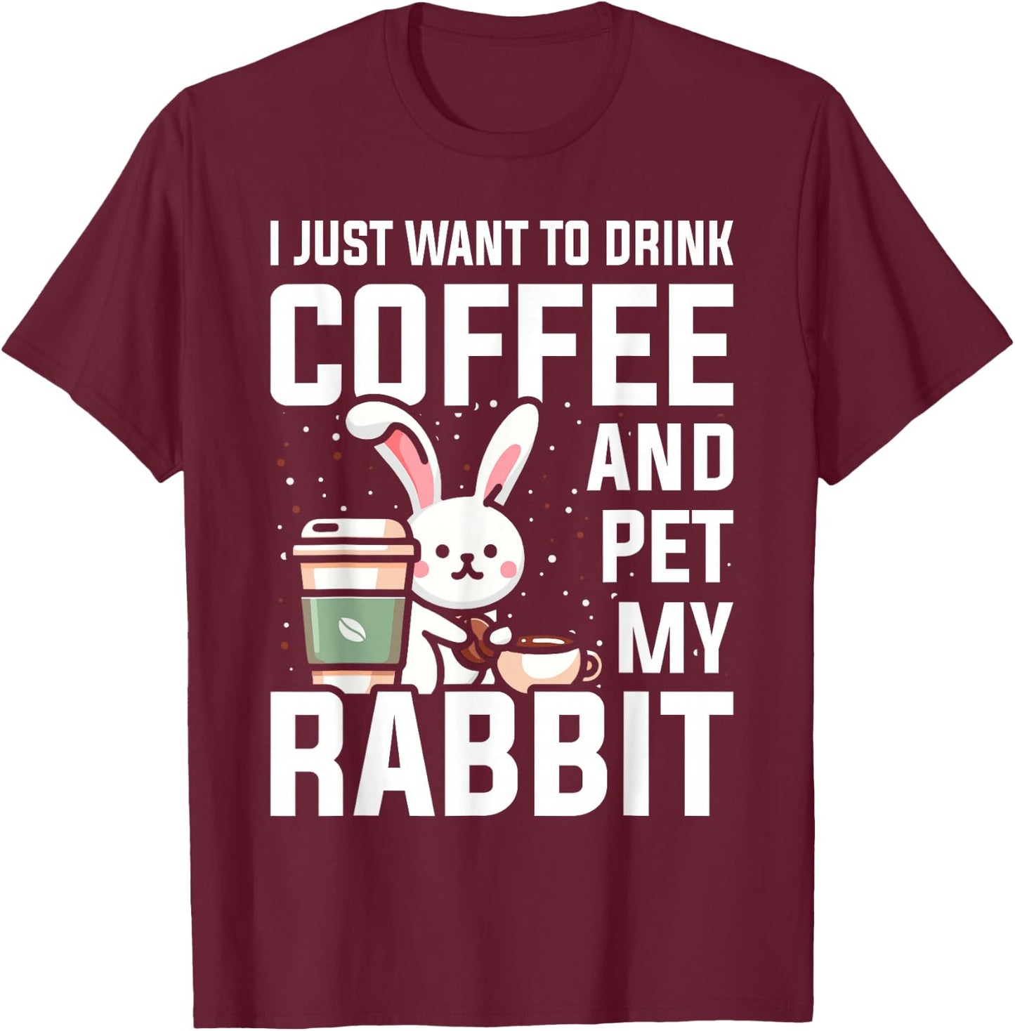 Rabbit Lover Coffee Bunny Mom T-Shirt - T-Shirt | Maroon