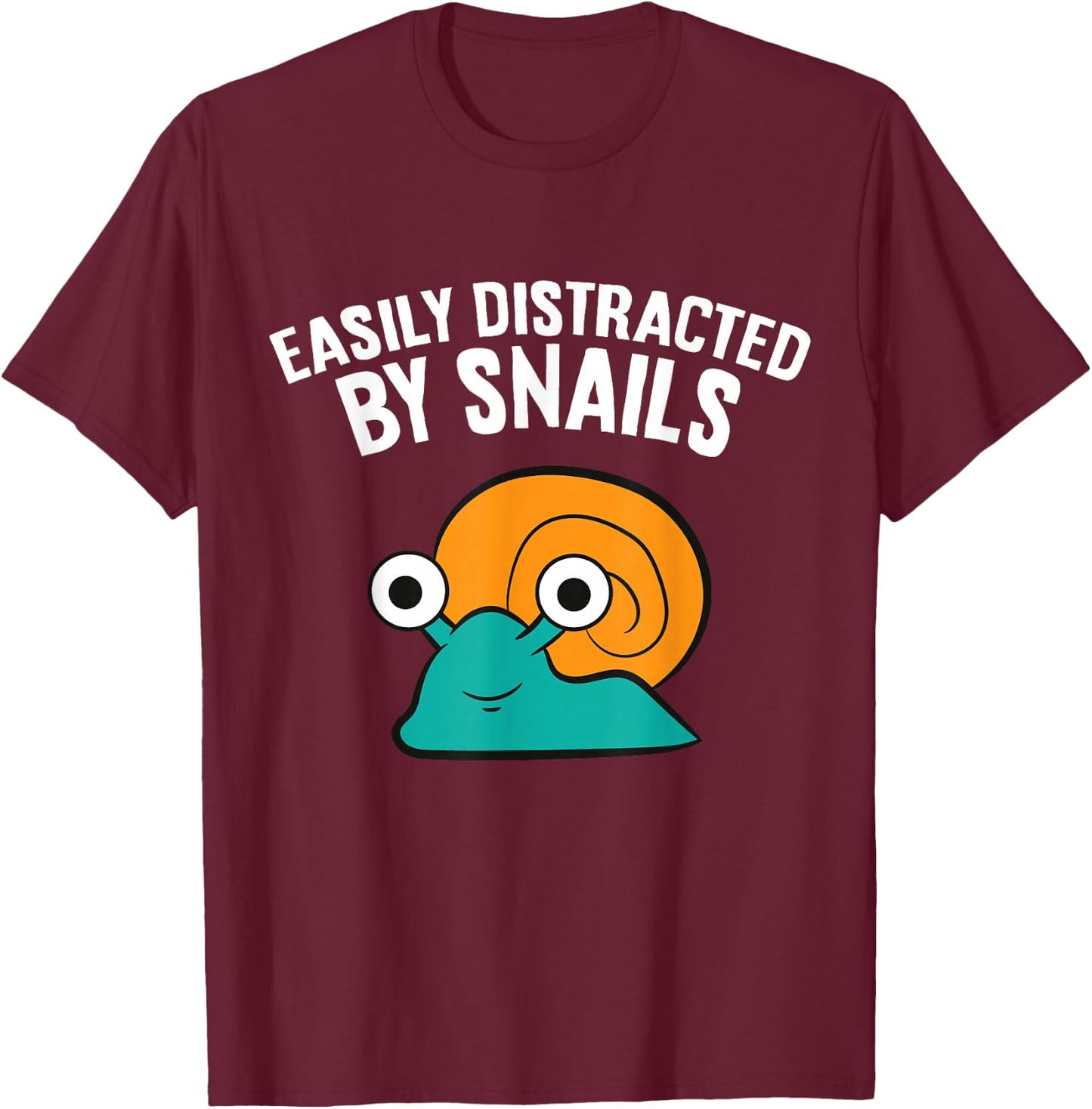 Easily Distracted By Snails T-Shirt - T-Shirt | Maroon