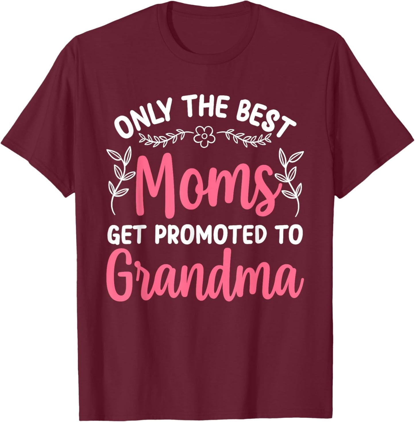 Grandma Art Mom Promoted To Grandmother Grandma T-Shirt - T-Shirt | Maroon