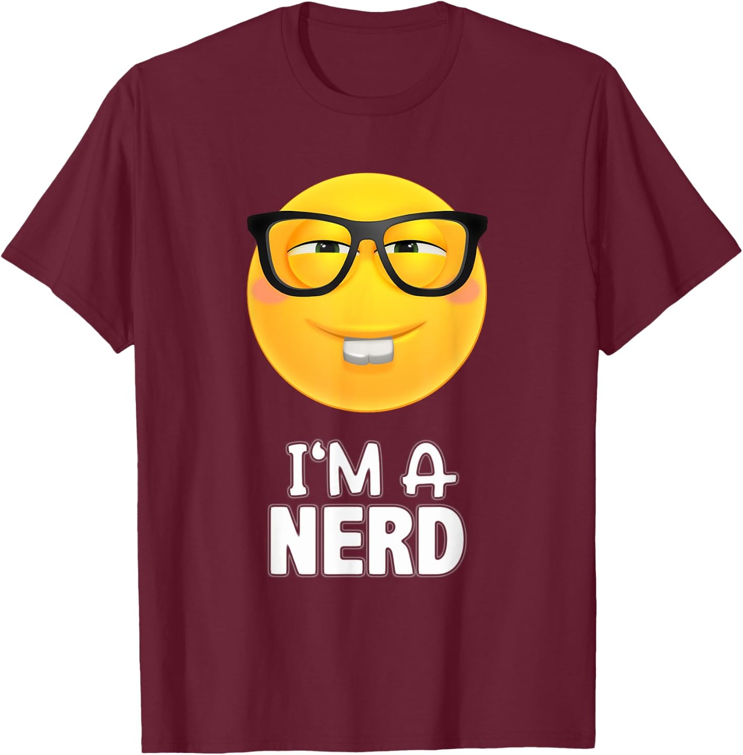 I'm A Nerd Glasses Emoticon SHIRT - Yellow Face T-Shirt - T-Shirt | Maroon