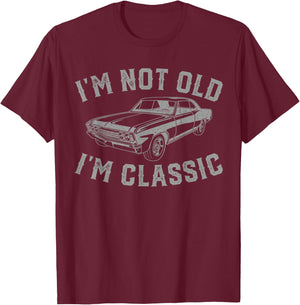 I'm Not Old I'm Classic Vintage Car Father's Day Dad Men T-Shirt - T-Shirt | Maroon